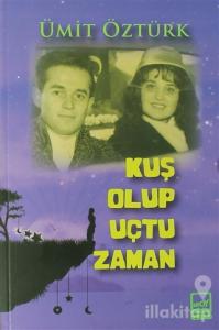 Kuş Olup Uçma Zamanı