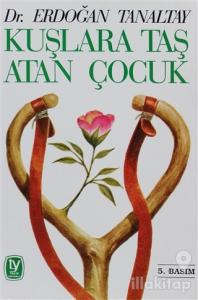 Kuşlara Taş Atan Çocuk