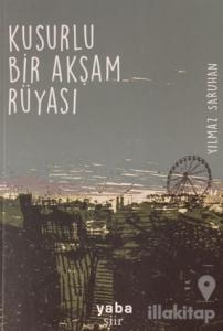 Kusurlu Bir Akşam Rüyası
