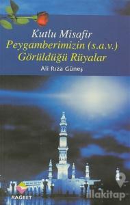 Kutlu Misafir Peygamberimizin (s.a.v) Görüldüğü Rüyalar