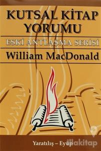 Kutsal Kitap Yorumu Eski Antlaşma Serisi Cilt:1 Yaratılış - Eyüp (Ciltli)