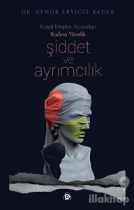 Kutsal Kitaplar Açısından Kadına Yönelik Şiddet ve Ayrımcılık