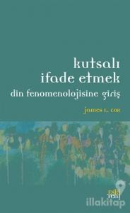 Kutsalı İfade Etmek