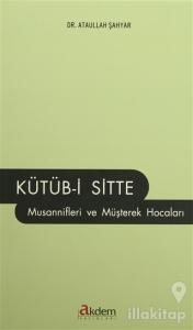 Kütüb-i Sitte Musannifleri ve Müşterek Hocaları