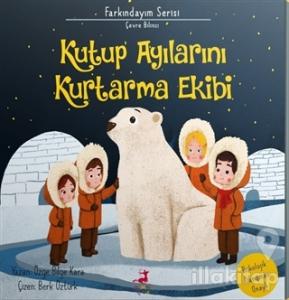 Kutup Ayılarını Kurtarma Ekibi