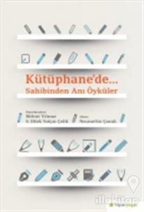Kütüphane'de.