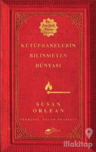 Kütüphanelerin Bilinmeyen Dünyası