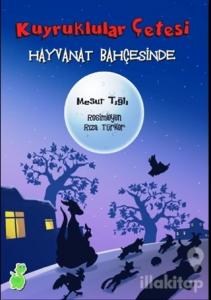 Kuyruklular Çetesi Hayvanat Bahçesinde