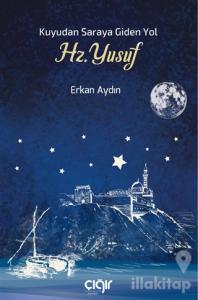 Kuyudan Saraya Giden Yol Hz. Yusuf