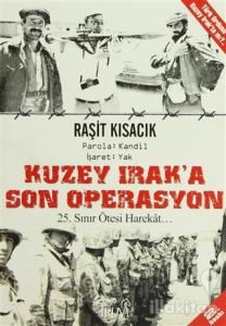 Kuzey Irak'a Son Operasyon
