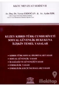 Kuzey Kıbrıs Türk Cumhuriyeti Sosyal Güvenlik Hukukuna İlişkin Temel Yasalar
