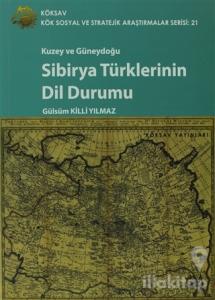 Kuzey ve Güneydoğu Sibirya Türklerinin Dil Durumu