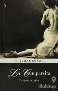 La Cumparsita - Tangonun Aşkı