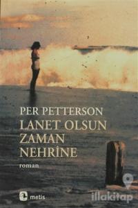 Lanet Olsun Zaman Nehrine