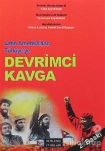 Latin Amerika'dan Türkiye'ye Devrimci Kavga
