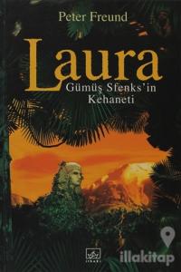 Laura Gümüş Sfenks'in Kehaneti (Ciltli)