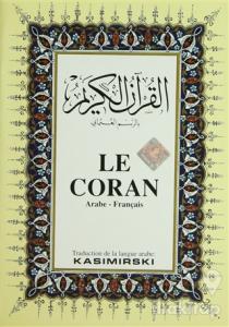 Le Coran (Fransızca Kuran-ı Kerim ve Tercümesi, Ciltli, İpek Şamua Kağıt, Orta Boy)