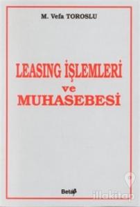 Leasing İşlemleri ve Muhasebesi