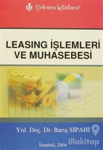 Leasing İşlemleri ve Muhasebesi