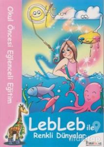 Lebleb ile Renkli Dünyalar