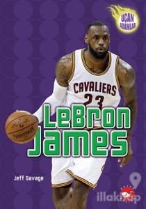 LeBron James - Uçan Adamlar
