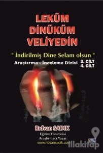 Leküm Dinüküm Veliyedin (3.Cilt - 4. Cild)