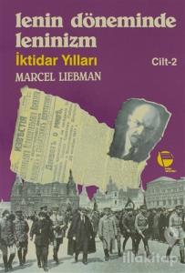 Lenin Döneminde Leninizm İktidar Yılları Cilt: 2
