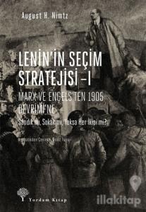 Lenin'in Seçim Stratejisi - 1: Marx ve Engels'ten 1905 Devrimi'ne
