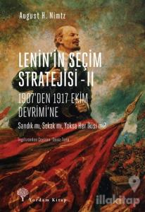 Lenin'in Seçim Stratejisi - 2: 1907'den 1917 Ekim Devrimi'ne