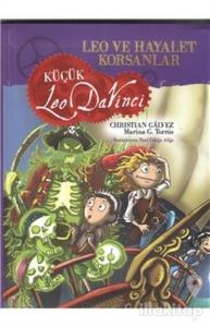 Leo ve Hayalet Korsanlar - Küçük Leo Da Vinci