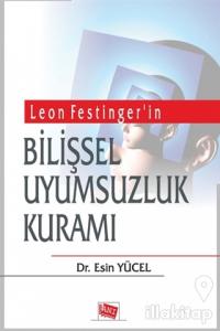 Leon Festinger'in Bilişsel Uyumsuzluk Kuramı