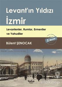 Levant'ın Yıldızı İzmir