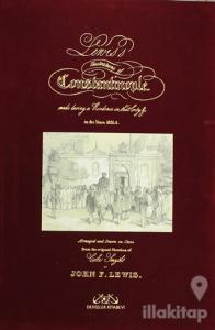 Lewis's Illustrations of Constantinople (Büyük Boy ve Özel Kutusunda) (Ciltli)