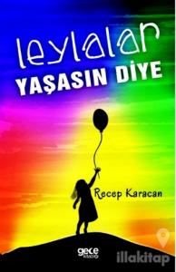 Leylalar Yaşasın Diye