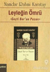 Leyleğin Ömrü