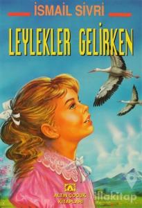 Leylekler Gelirken