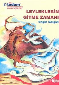 Leyleklerin Gitme Zamanı