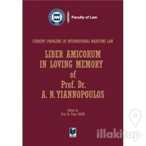 Liber Amicorum in Loving Memory of Prof. Dr. A.N. Yiannipoulos (Ciltli)