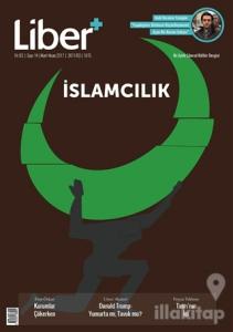 Liber+ İki Aylık Liberal Kültür Dergisi Sayı: 14 Mart - Nisan 2017