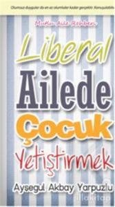 Liberal Ailede Çocuk Yetiştirmek