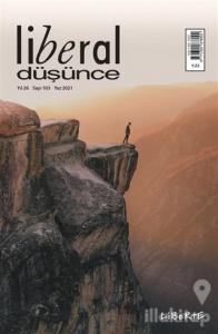 Liberal Düşünce Dergisi Sayı: 103 Yaz 2021