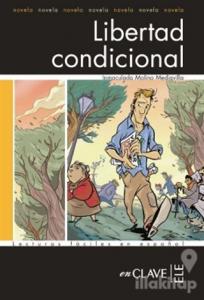 Libertad Condicional (LFEE Nivel-3) İspanyolca Okuma Kitabı