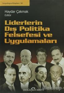 Liderlerin Dış Politika Felsefesi ve Uygulamaları