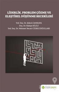 Liderlik Problem Çözme ve Eleştirel Düşünme Becerileri