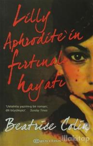 Lilly Aphrodite'in Fırtınalı Hayatı