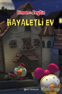 Limon ile Zeytin - Hayaletli Ev