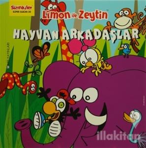 Limon ile Zeytin / Hayvan Arkadaşlar