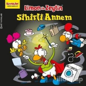 Limon ile Zeytin - Sihirli Annem
