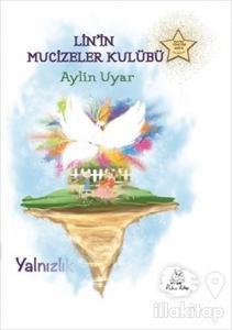 Lin'in Mucizeler Kulübü - Yalnızlık