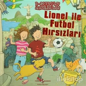 Lionel ile Futbol Hırsızları (Ciltli)